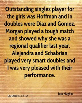 Jack Hughes - Outstanding singles player for the girls was Hoffman and ...