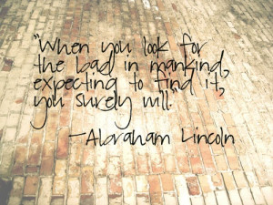 great quote taken from Pollyanna. #abrahamlincoln #quotes