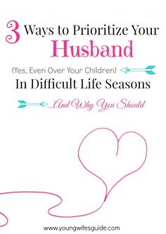 Ways to Prioritize Your Husband (Yes, Even Over Your Children) in ...