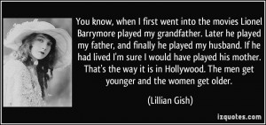 More Lillian Gish Quotes
