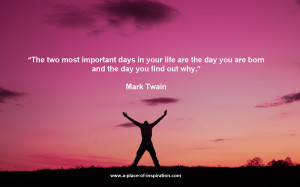Mark Twain Quote – Your Purpose