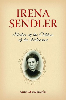 ... Sendler: Mother of the Children of the Holocaust” as Want to Read
