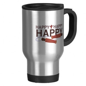 Happy Happy Happy Redneck Quotes Travel Mug Monday Madness - 15% OFF ...