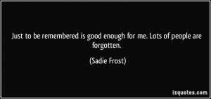 More Sadie Frost Quotes