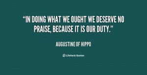 quote-Augustine-of-Hippo-in-doing-what-we-ought-we-deserve-62872.png
