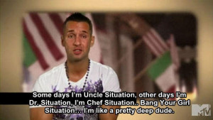... to be in the same family as the male cast members of Jersey Shore