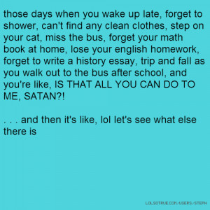 Funny Quotes Of When You Walk In School