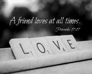 Friendship Quote Proverbs 17 Scripture Art Scrabble Love Print Friend ...