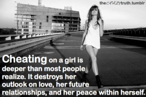 Cheating On A Girl Is Deeper Than Most People Realize: Quote About ...