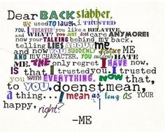 Quotes About Backstabbers And Liars Dear backstabber, haha oh this