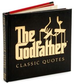 The Godfather Classic Quotes book