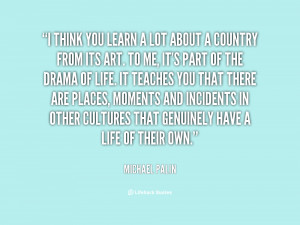 quote-Michael-Palin-i-think-you-learn-a-lot-about-96872.png