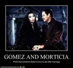 Gomez Addams, Families Values, Adam Families, Morticia Addams, Quotes ...