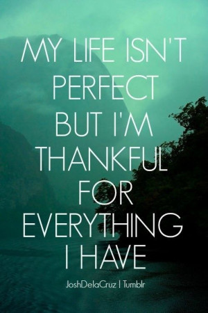 thankful for everything.