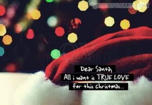 Dear Santa, All I Want Is True Love For This Christmas