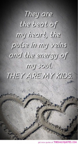 kids-are-the-beat-of-my-heart-family-quotes-sayings-pictures.jpg