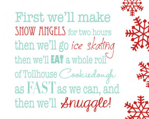 Elf Quote - First we will make snow angels for two hours...Then we ...