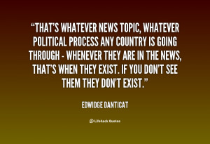 quote-Edwidge-Danticat-thats-whatever-news-topic-whatever-political ...
