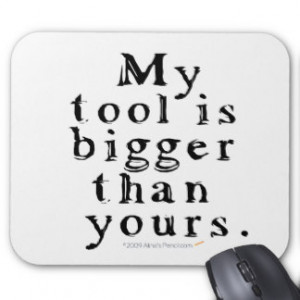 Funny Tool Lovers Big Tool Woodturning Woodworking Mouse Pad
