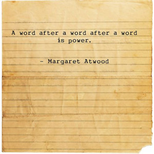... word after a word is power.