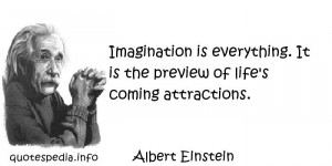 reflections aphorisms - Quotes About Life - Imagination is everything ...