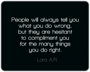 People will always tell you