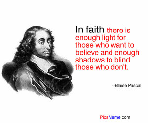 ... to believe and enough shasows to blind those who don’t ~ Faith Quote