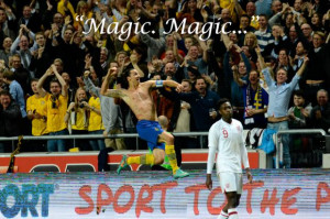 ... magic”. Click the arrow to see more brilliant Ibrahimovic quotes