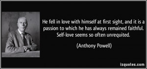 faithful Self love seems so often unrequited Anthony Powell