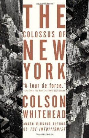 Start by marking “The Colossus of New York” as Want to Read: