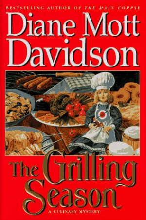 Start by marking “The Grilling Season (Goldy Bear Culinary Mystery ...