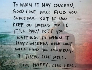 ... keep you waiting til then live well live happy live free, http