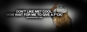 Dont Like Me Quote Picture
