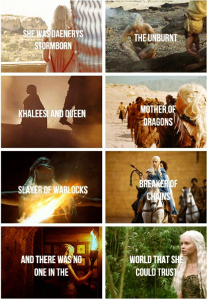 She was Daenerys Stormborn, The Unburnt, Khaleesi and Queen, Mother of ...