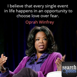 ... to humans. Oprah Winfrey For more quotes visit www.searchquotes.com