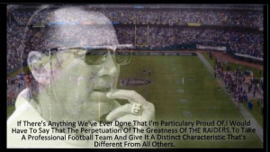 Al Davis quote on what he envisioned with his Raiders football team.