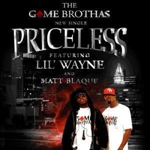 Game Brothas feat Lil Wayne and Matt Blaque PriceLess Image