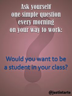 Would you want to be a student in your class? #inspiration More
