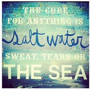 Salt water cures everything