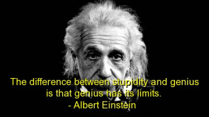 albert-einstein-quotes-sayings-wise-stupidity-genius.jpg#stupid%20is ...