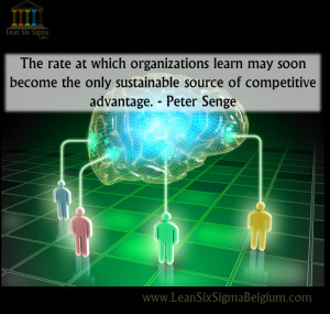 Quote - The rate at which organizations learn may soon become the only ...