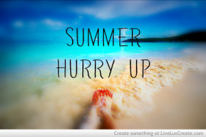 Summer Hurry Up