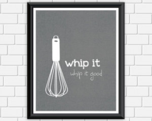 Kitchen Printable Art Whip It Whip it Good Funny Art Print Quote ...