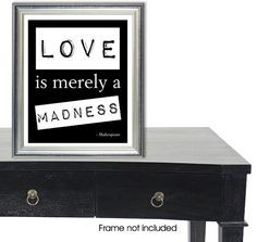 LOVE is merely a MADNESS Shakespeare Love Quote, Valentine's Day Art ...