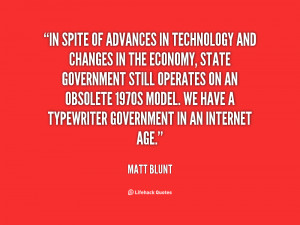 quote-Matt-Blunt-in-spite-of-advances-in-technology-and-67310.png