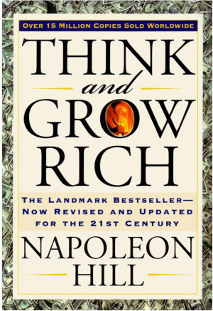 Think and Grow Rich: Updated for the 21st Century by Napoleon Hill