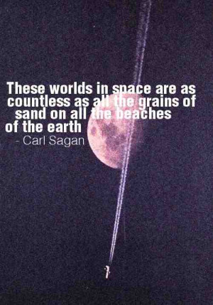 Those worlds in space are as countless as all the grains of sand on ...