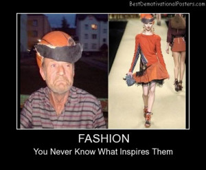 Fashion Inspiration Demotivational Posters
