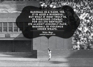 Sports Quotes / asportinglife.co #williemays #sportsquotes #baseball