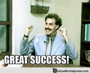 Borat “Great Success” Movie Quote Pic